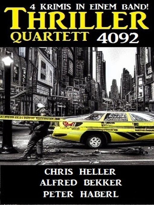 Title details for Thriller Quartett 4092 by Alfred Bekker - Available